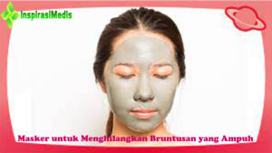 Masker untuk Menghilangkan Bruntusan yang Ampuh