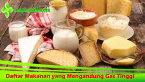 Daftar Makanan yang Mengandung Gas Tinggi